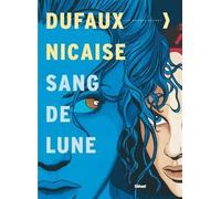Glénat sang-de-lune - intégrale tome 1 à tome 6