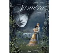 Glénat sasmira tome 1 - l'appel