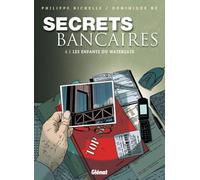 GLENAT secrets bancaires tome 4.1 - les enfants du watergate