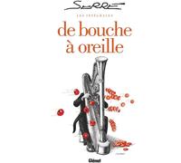 GLENAT Serre - de bouche à oreille - intégrale