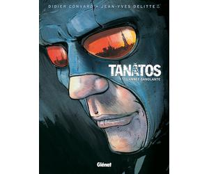Glénat tanâtos tome 1 - l'année sanglante