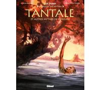 Glénat Tantale et autres mythes de l'orgueil