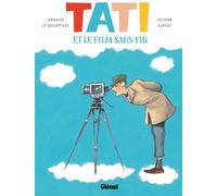 GLENAT Tati et le film sans fin