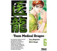 Taro Nogizaka – Team Medical Dragon – Tome 6 – Manga broché – Glénat