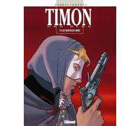 GLENAT timon des bles tome 4 - les manteaux noirs