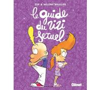 Glénat Titeuf - Le guide du zizi sexuel (nouvelle édition)