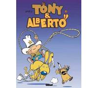 Glénat tony et alberto tome 3 - albertonyocanichou