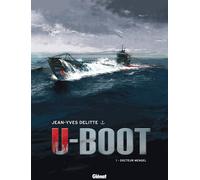 Glénat U-boot tome 1 - édition 2015 - Docteur Mengel