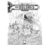 GLENAT UCC dolores tome 3 - édition spéciale n&b
