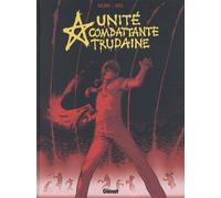 Glénat UCT - unité combattante trudaine