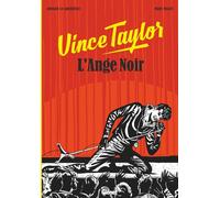 GLENAT Vince Taylor, l'ange noir