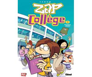 Glénat zap collège tome 1 - premières classes