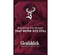Glenfiddich: Perpetual Collection: Discover The Whisky That Never Sits Still