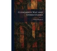 Glengarrys Way and Other Studies