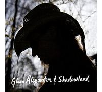 Glenn Alexander and Shadowland