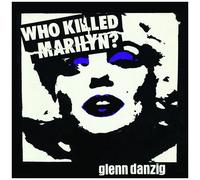 Glenn Danzig - Who Killed Marilyn? [Vinyl Lp] Picture Disc