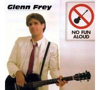 Glenn Frey - No Fun Aloud - Asylum Records - ASY52395