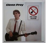 Glenn Frey - No Fun Aloud [LP]