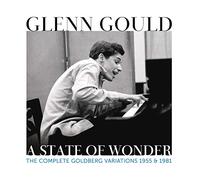 Glenn Gould - a State of Wonder - the Complete Goldberg Variations 1955 & 1981