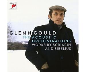 Glenn Gould - Acoustic Orchestrations Works by Scriabin & Sibeli [Import]