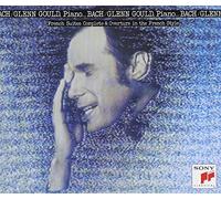 Glenn Gould - Bach Suits & Overture in French Style [Import]