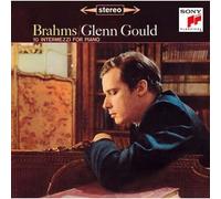 Glenn Gould - Brahms: Intermezzi. Etc. [Import]
