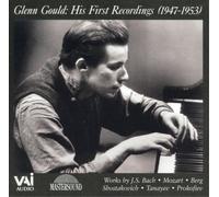 Glenn Gould - Early Recordings (1947-1953)