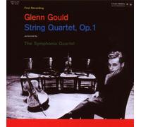 Glenn Gould Jubilee Edition: Streichquartett 1