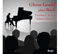 Glenn Gould – Partitas Et Concerto Italien