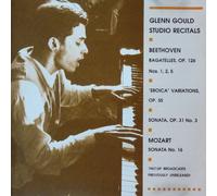 GLENN GOULD STUDIO RECITALS - 1967/69 BROADCASTS PREVIOUSLY UNRELEASED - BEETHOVEN BAGATELLES NO. 1,2,5 + EROICA VARIATIONS + SONATA OP.31, NO.3 + MOZART SONATA NO.16