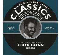 Glenn, Lloyd - Classics 1947-1950 [Import]