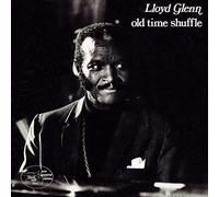 Glenn, Lloyd - Old Time Shuffle