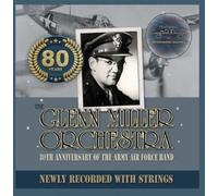 Glenn Miller - 80th Anniversary Of The Army Air Force Band [Vinyl Lp]