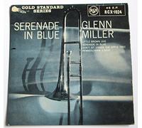 Glenn Miller And His Orchestra - Glenn Miller And His Orchestra - Serenade In Blue - 7" EP 1959 - RCA Victor RCX-1024 - UK Press