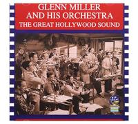Glenn Miller And His Orchestra - The Hollywood Sound [Import]