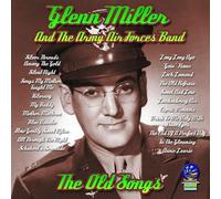 Glenn Miller and the Army Forces Band - The Old Songs [Import]