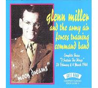 Glenn Miller & Army Air Force Band - Moon Dreams