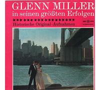 Glenn Miller - Glenn Miller - Historische Original Aufnahmen [Vinyl LP]