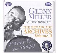 Glenn Miller & His Orchestra - Broadcast Archives Vol.2