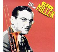 Glenn Miller & His Orchestra - I Got Rhythm
