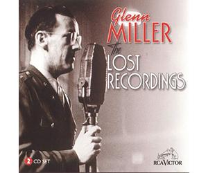 Glenn Miller & His Orchestra - Lost Recordings