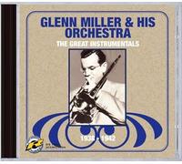 Glenn Miller & His Orchestra : The Instrumentals 1938-1942