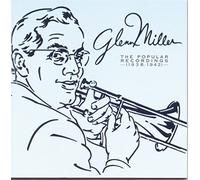 Glenn Miller & His Orchestra - The Popular Recordings (1938-1942)