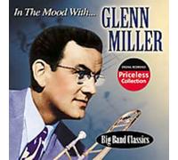 Glenn Miller - in The Mood with