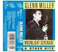 Glenn Miller - Moonlight Serenade & Other Hits