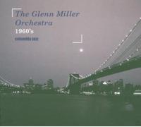 Glenn Miller Orchestra, The - The Glenn Miller Orchestra (60's - 70's) - Digipack de luxe