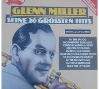 Glenn Miller - Seine 20 Grössten Hits
