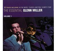 Glenn Miller - The Essential Glenn Miller Vol 1