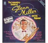 Glenn Miller - The Legendary Sound Of Glenn Miller And His Bigband