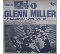 Glenn Miller - The Swinging Big Bands - Glenn Miller Vol. 1 [Vinyl LP]
